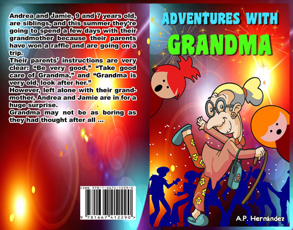 Adventures with Grandma by A. P. Hern&aacute;ndez